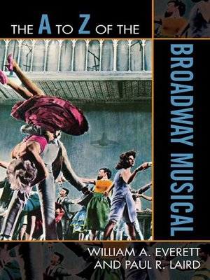 cover image of The A to Z of the Broadway Musical